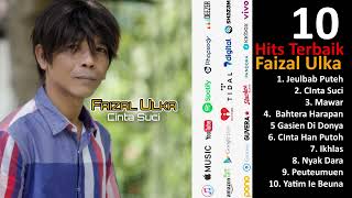 Download lagu Faizal Ulka - 10 Hits Terbaik mp3 Download lagu Faizal Ulka - 10 Hits Terbaik mp3