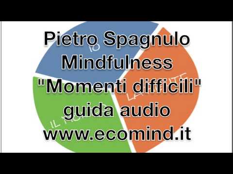 Guida audio mindfulness: esercizio dei momenti difficili