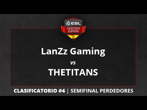 LanZz Gaming vs. THETITANS - Semifinal Perdedores - ESL Masters CS:GO T1 Clasificatorio #4