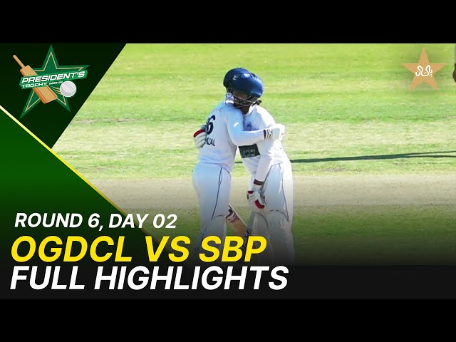 Full Highlights | OGDCL Vs SBP | President Trophy | 2025-26 | Day 2 | PCB | M2Y1H