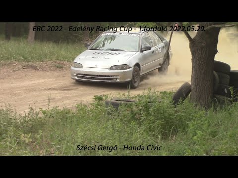 Szécsi Gergő - Honda Civic ERC 2022 - Edelény Racing Cup - 1.forduló 2022.05.29.