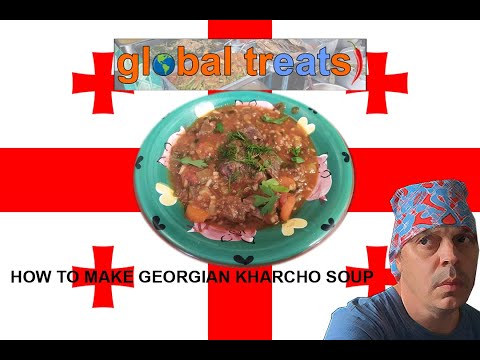 How to make Georgian Kharcho soup + Eastern European Food.