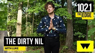 The Dirty Nil with Luke #EdgeAtWayHome