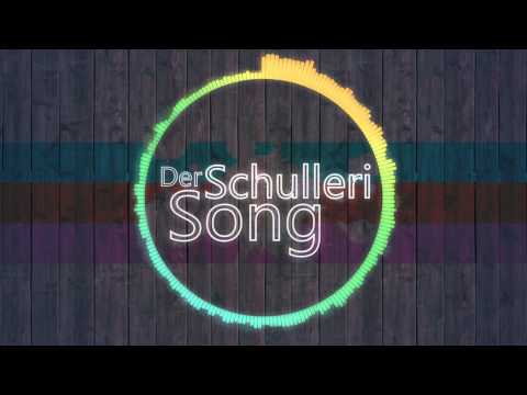 Der Schulleri Song