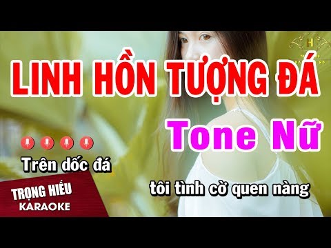 Karaoke Linh Hồn Tượng Đá Tone Nữ Nhạc Sống | Trọng Hiếu