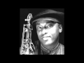 James Carter plays Take The A Train/Duke Ellington