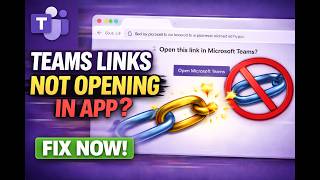 Microsoft Teams Links Not Opening in App – How to Fix