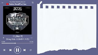 Download lagu ♡韓中歌詞♡ | Stray Kids (스트레이 키즈) - I Like It mp3