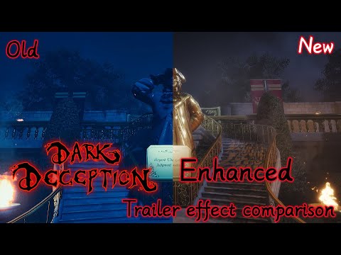 Enhanced trailer effect comparison | Dark Deception