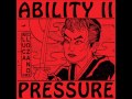 Ability II - Pressure (Luca Lozano Remix)