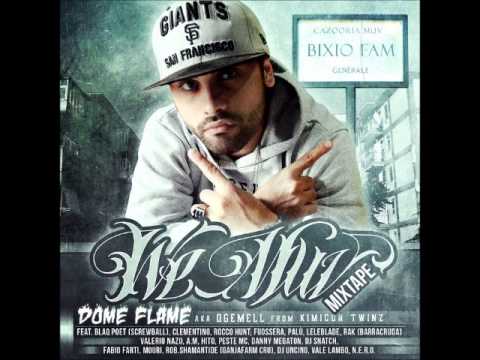 DOME FLAME - "We MUV" Mixtape - Snippet