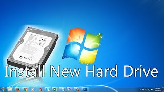 How to Install New Hard Drive Windows 7