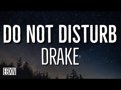 Do Not Disturb - Drake (Lyrics)