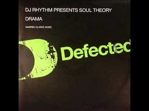 DJ Rhythm presents Soul Theoy - Drama (Warren Clarke Drama Mix)