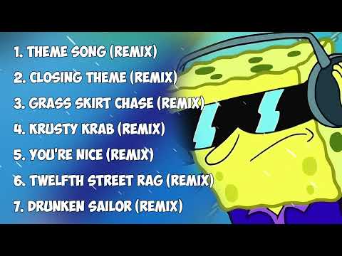BEST SPONGEBOB SQUAREPANTS SONGS MIX #1 (REMIXES) - ZEESLOW