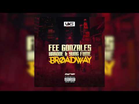 Fee Gonzales (Feat. H Moneda & Yung Fume) Broadway [Audio] @feegonzales_ @Yungfumelitm