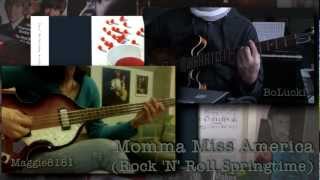 "Momma Miss America" (BoLucki - guitar, Maggie8181 - bass)