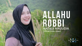 Download lagu NAZWA MAULIDIA - ALLAHU ROBBI mp3