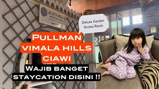Pullman Vimala Hills Ciawi Puncak, Deluxe Room Garden Access Review, staycation 