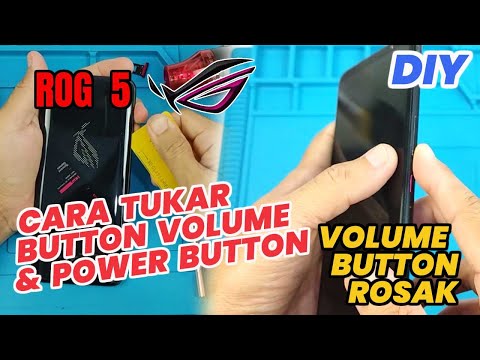 CARA TUKAR VOLUME BUTTON POWER BUTTON ASUS ROG 5 | VOLUME DOWN BUTTON TAK BERFUNGSI