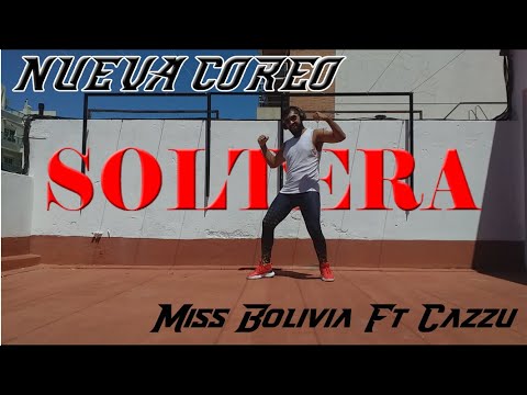 Miss Bolivia ft Cazzu - Soltera (COREOGRAFIA)