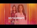 Divya Drishti Only On Star Life FINAL EPISODE On Sunday