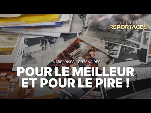 Entreprises centenaires : pour le meilleur et pour le pire - Episode 1 - Grands Reportages｜TF1 INFO