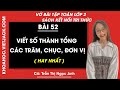 Vở bài tập Toán Lớp 2 Bài 52: Viết số thành tổng các trăm, chục, đơn vị