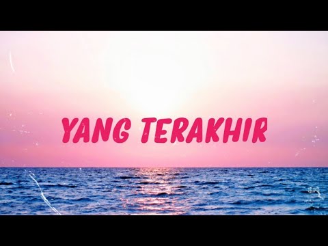 Heedan Mohd - Yang Terakhir (LIRIK)