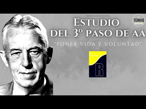 3º Paso AA : Vida y Voluntad / Estudio / #4 Podcast