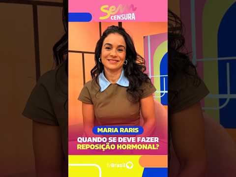 A endocrinologista Maria Raris fala sobre a importância da reposição hormonal na menopausa