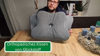 Orthopädisches Kissen von Glückstoff im Test - Muss das dein nächstes Kopfkissen werden?