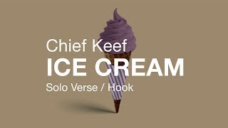 Chief Keef - Ice Cream