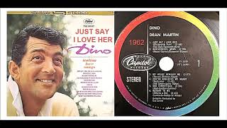 Dean Martin - Just Say I Love Her &#39;Vinyl&#39;