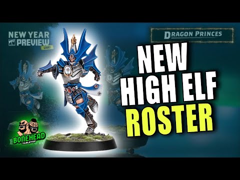 The New High Elf Roster - What We Know!