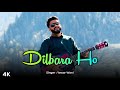 Dilbara Ho Kashmiri Trending Song 2023 Yawar Wani Viral Song