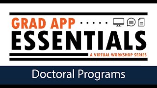 Grad App Essentials: Doctoral Applications