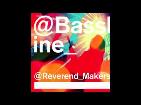 Reverend and the Makers - Bassline