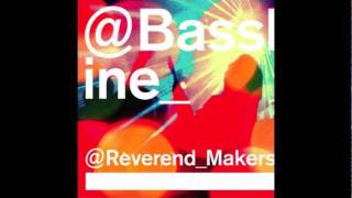 Reverend and the Makers - Bassline