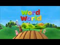 WordWorld Intro English