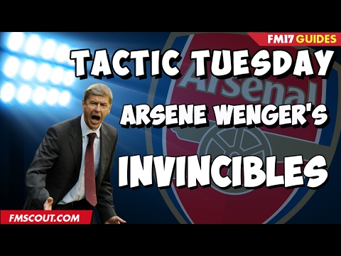 Tactic Tuesday - Arsene Wenger's Invincibles in Football Manager 2017