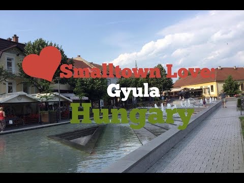 Smalltown Love - Gyula, Hungary | Travel Video