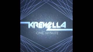 Krewella- One Minute