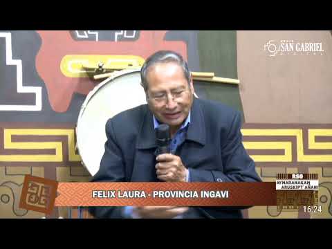 ENTREVISTA CON EL JILATA FÉLIX LAURA DE LA PROVINCIA INGAVI DEL DEPARTAMENTO DE LA PAZ