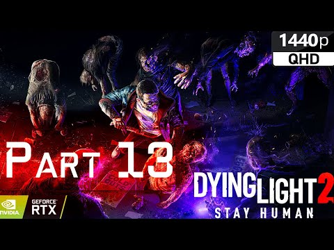 Dying Light 2 Walkthrough Gameplay [Part 13]