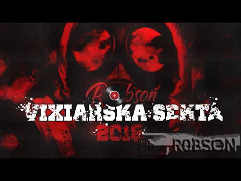 🔊 | Robson | ✯ Vixiarska Sekta 2018 🔥