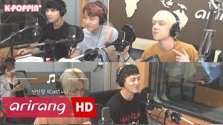 [K-Poppin&#39;] A.C.E (에이스) &amp; Cactus(선인장) _ Arirang Radio