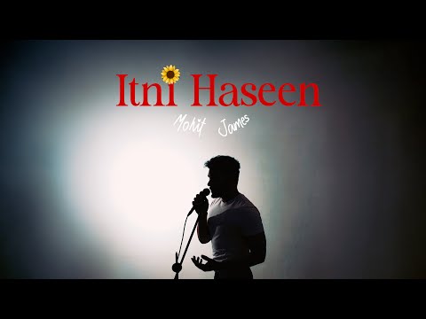 Itni Haseen |  Mohit James (Official Audio)