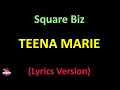 Teena Marie Square Biz Lyrics Version