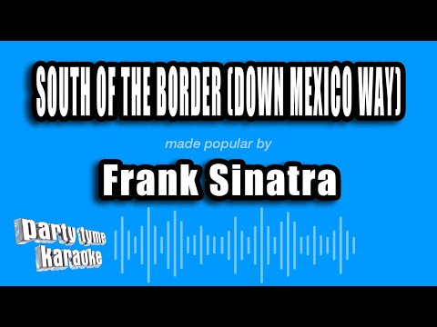 South Of The Border - Frank Sinatra